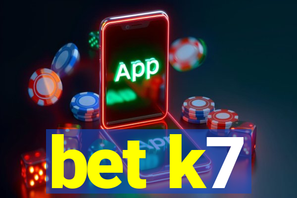 bet k7